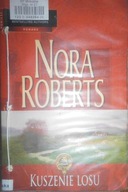 Kuszenie losu - Nora Roberts