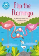 Reading Champion: Flip the Flamingo: Independent
