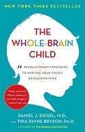 Whole-Brain Child Siegel Daniel J. ,Bryson Tina
