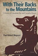 With Their Backs to the Mountains: A History of