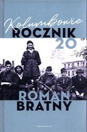 KOLUMBOWIE ROCZNIK 20, BRATNY ROMAN