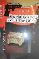 Skradziony relikwiarz - Jan Kąkol