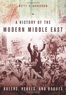 A History of the Modern Middle East: Rulers,
