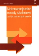 NIEKONWENCJONALNE METODY SZKOLENIOWE - M. URBAN