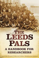 The Leeds Pals: A Handbook for Researchers Leeds