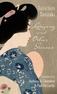 Longing and Other Stories Tanizaki Jun ichiro.