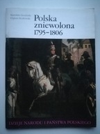Polska zniewolona 1795-1806