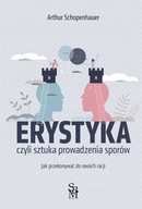 Erystyka. Sztuka prowadzenia sporów Schopenhauer