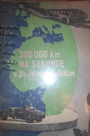 30000 km na sekundę z Dr Wszędobylskim
