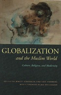 Globalization and the Muslim World: Culture,