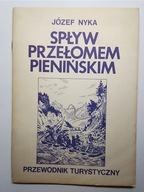 Spływ przełomem pienińskim - Nyka przewodnik 1987 r.