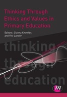 Thinking Through Ethics and Values in Primary