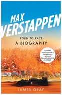 Max Verstappen: Born to Race: A Biography Gray