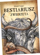 Bestiariusz. Zwierzęta