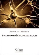 ŚWIADOMOŚĆ POPRZEZ RUCH, MOSHE FELDENKRAIS