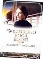 Wrzeciono Boga. Tom 3. Jutrznia