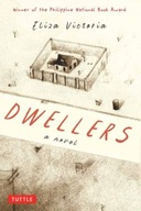 Dwellers: A Novel: Winner of the Philippine Nation