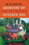 Memoirs of the Reverend Eustace Eel Davis M. H.