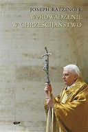 Wprowadzenie w chrześcijaństwo Joseph Ratzinger