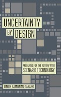 Uncertainty by Design: Preparing for the Future