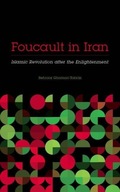 Foucault in Iran: Islamic Revolution after the