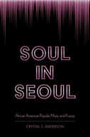 Soul in Seoul: African American Popular Music and