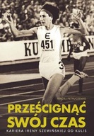 PRZEŚCIGNĄĆ SWÓJ CZAS MACIEJ PETRUCZENKO