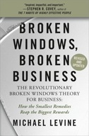 Broken Windows, Broken Business (Revised and