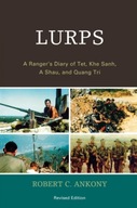 Lurps: A Ranger s Diary of Tet, Khe Sanh, A Shau,