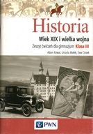 HISTORIA - WIEK XIX I WIELKA WOJNA - ZESZYT ĆWICZEŃ DLA GIMNAZJUM KLASA 3