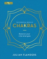 The Essential Book of Chakras: Balance Your Vital