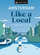 Amsterdam Like a Local: By the People Who Call It