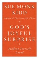 God s Joyful Surprise: Finding Yourself Loved