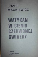 Watykan w cieniu czerwonej gwiazdy - Mackiewicz