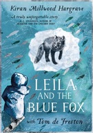 Leila and the Blue Fox Kiran Millwood Hargrave
