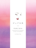 Pure Skin: Discover the Japanese Ritual of