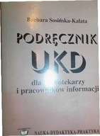 Podręcznik UKD dla bibliotekarzy i pracowników inf