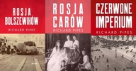 Rosja bolszewików+ carów + Czerwone imperium Pipes
