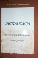 Digitalizacja zbiorów bibliotecznych