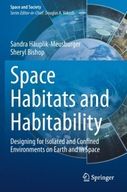 Space Habitats and Habitability: Designing for