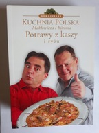 Kuchnia polska Makłowicza i Bikonta Potrawy z kasz