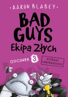 FUTRZAK KONTRATAKUJE. EKIPA ZŁYCH. BAD GUYS....