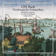 CARL PHILIPP EMANUEL BACH: HAMBURGISCHE FESTMUSIKE