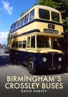 Birmingham s Crossley Buses Harvey David