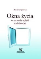 OKNA ŻYCIA W SYSTEMIE OPIEKI NAD DZIEĆMI