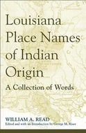 Louisiana Place Names of Indian Origin: A