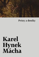 Prózy a deníky Karel Hynek Mácha
