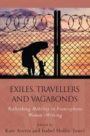 Exiles, Travellers and Vagabonds: Rethinking