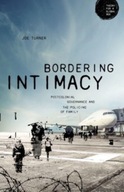 Bordering Intimacy: Postcolonial Governance and