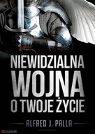 Niewidzialna wojna o Twoje życie